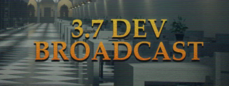 Dev Broadcast 3.7